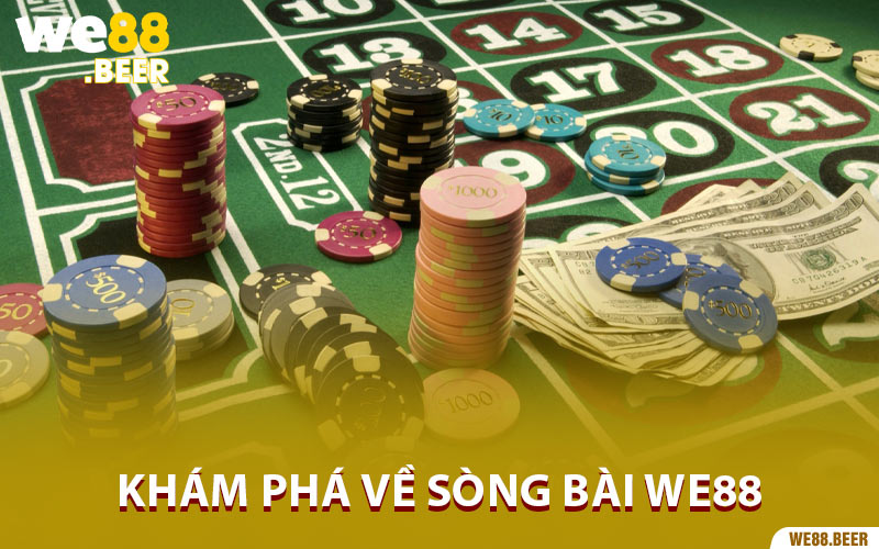 Khám phá về sòng bài We88