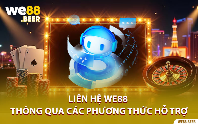 Liên hệ We88 thông qua các phương thức hỗ trợ