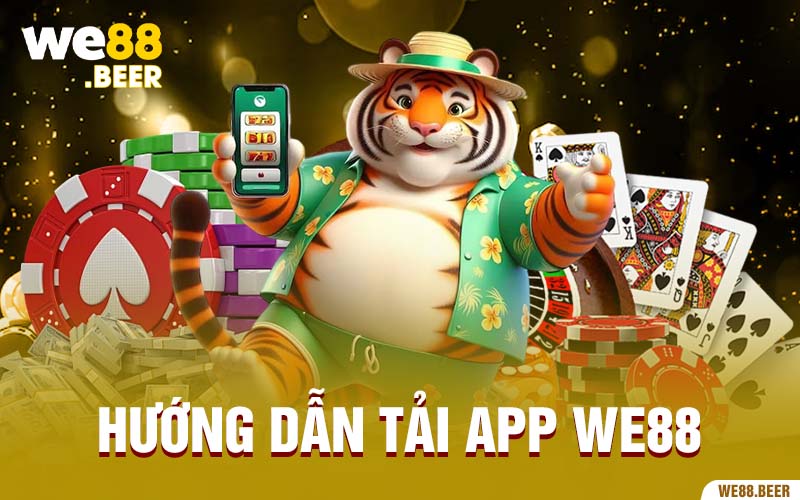 Hướng dẫn tải app We88